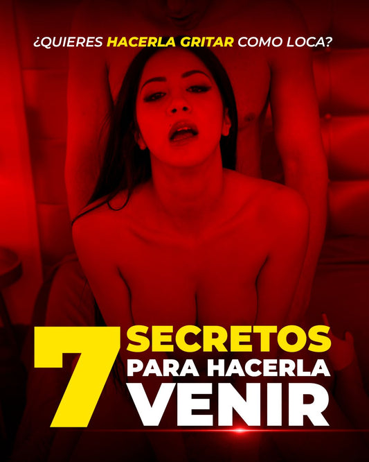7 Secretos Para Hacer Venir a una Mujer💦🥵